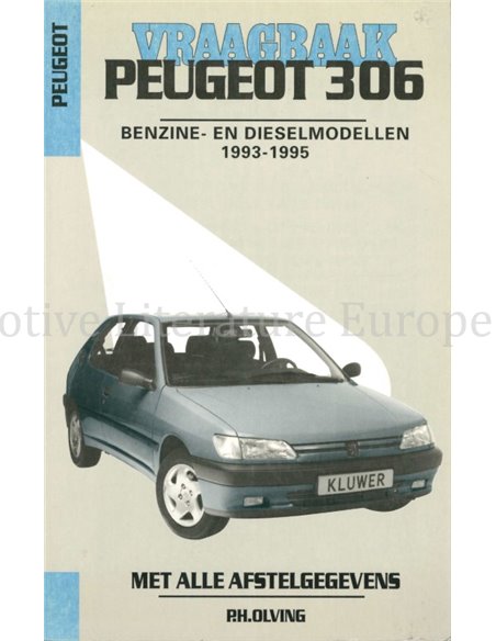 1993 - 1995 PEUGEOT 306 PETROL DIESEL HANDBOOK DUTCH