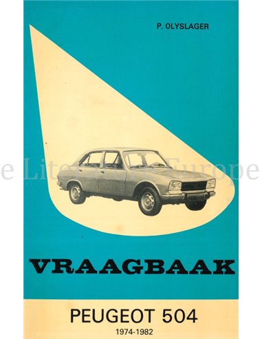 1974 - 1982 PEUGEOT 504 PETROL HANDBOOK DUTCH