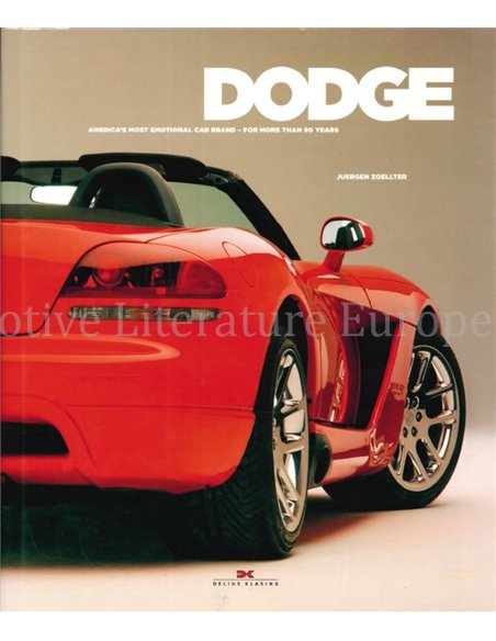DODGE, AMERICA'S MOST EMTIONAL CAR, FOR MORE THAN 90 YEARS