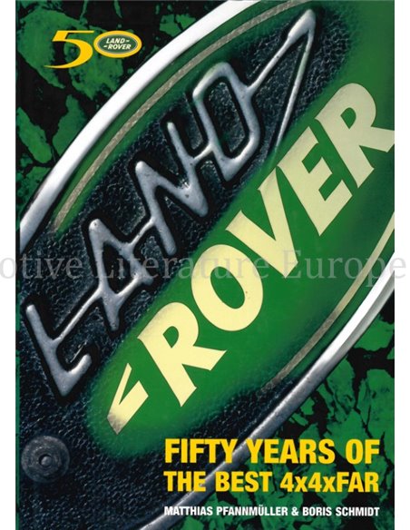 LAND ROVER, FIFTY YEARS OF THE BEST 4X4XFAR