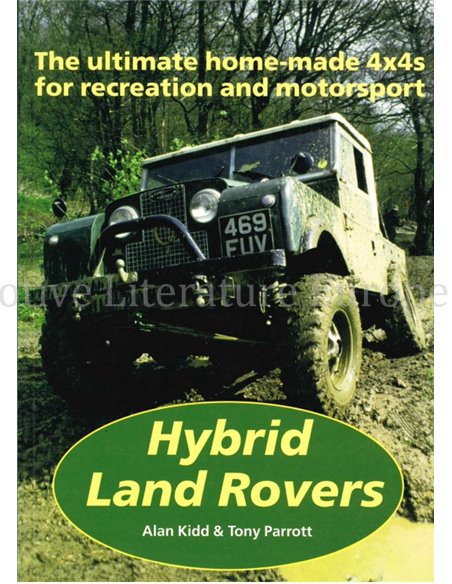 HYBRID LAND ROVERS, THE ULTIMATE HOME-MADE 4X4s FOR RECREATION AND MOTORSPORT