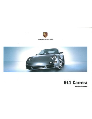 2006 PORSCHE 911 CARRERA BETRIEBSANLEITUNG NIEDERLÄNDISCH