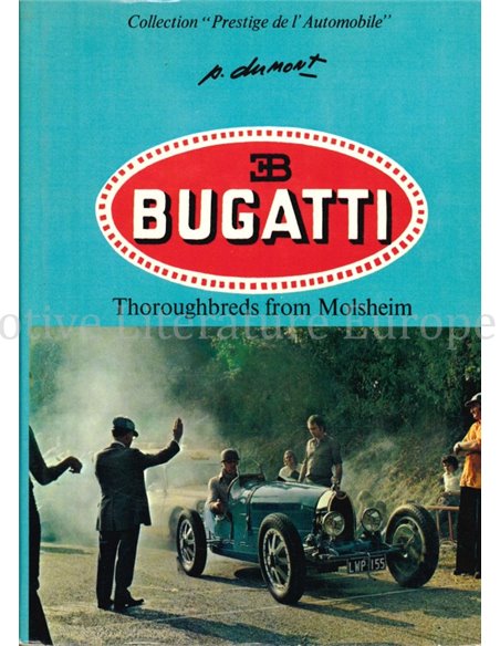 BUGATTI, THOROUGHBREADS FROM MOLSHEIM (COLLECTION "PRESTIGE DE L 'AUTOMOBILE")