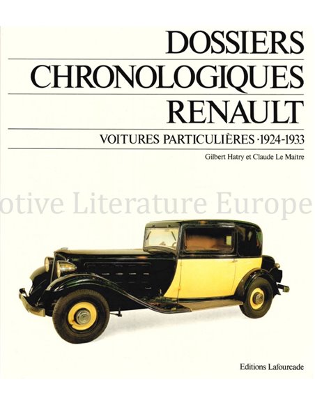 DOSSIERS CHRONOLOGIQUES RENAULT, VOITURES PARTICULIÈRES, 1924-1933 (TOME 5)
