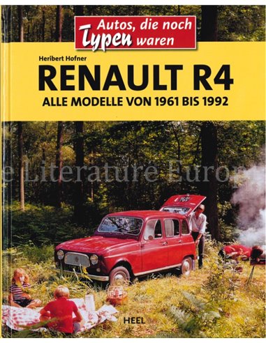RENAULT R4, ALLE MODELLE VON 1961 BIS 1992 (AUTO'S DIE NOCH TYPEN WAREN)