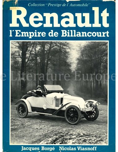 RENAULT, L'EMPIRE DE BILLANCOURT ( COLLECTION "PRESTIGE DE l' AUTOMOBILE" )