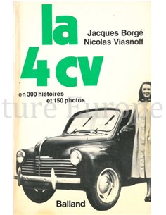 LA 4 CV EN HISTOIRES ET 150 PHOTOS