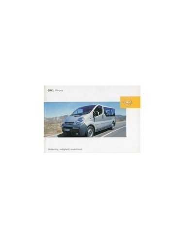 2004 OPEL VIVARO INSTRUCTIEBOEKJE NEDERLANDS