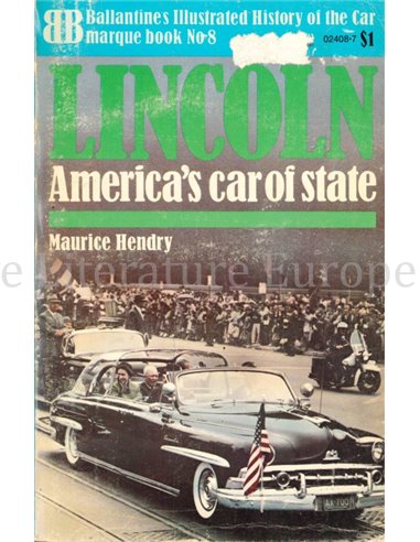 LINCOLN AMERICA'S CAR OF STATE (BALLANTINES ILLUSTRATED HISTORY OF THE CAR MARQUE BOOK No 8)