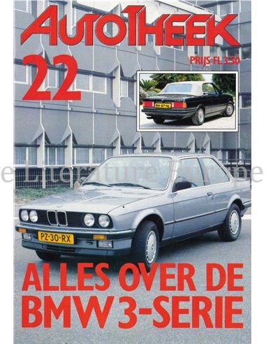 ALLES OVER DE BMW 3-SERIE, AUTOTHEEK 22
