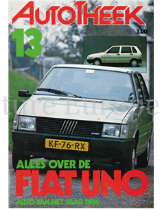 ALLES OVER DE FIAT UNO, AUTOTHEEK 13 (AUTO VAN HET JAAR 1984)