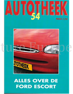 ALLES OVER DE FORD ESCORT, AUTOTHEEK 54
