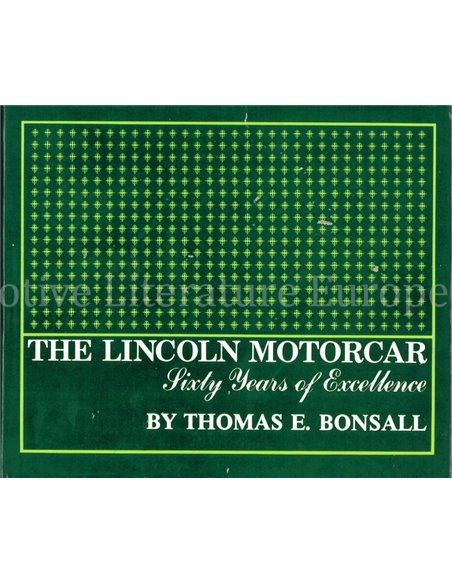 THE LINCOLN MOTORCAR, SIXTY YEARS OF EXCELLENCE