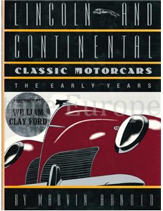 LINCOLN AND CONTINENTAL, THE EARLY YEARS (CLASSIC MOTORCARS)