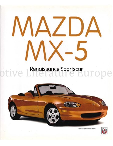 MAZDA MX-5 / MIATA, RENAISSANCE SPORTSCAR