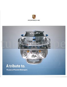A TRIBUTE TO 70 YEARS OF PORSCHE MOTORSPORT