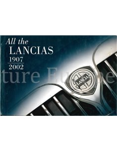 ALL THE LANCIAS 1907 - 2002 