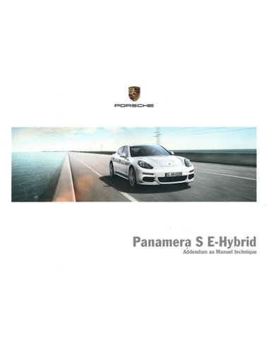 2014 PORSCHE PANAMERA S E-HYBRID SUPPLEMENT OWNERS MANUAL FRENCH