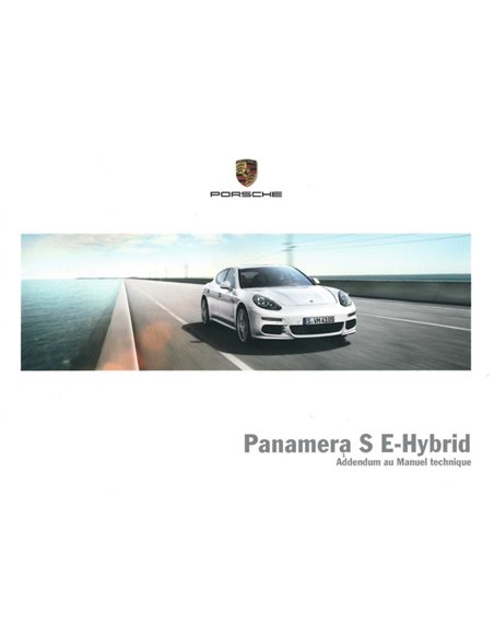 2014 PORSCHE PANAMERA S E-HYBRID ZUSATZ BETRIEBSANLEITUNG FRANZÖSISCH