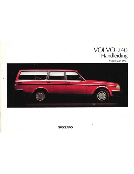 1991 VOLVO 240 BETRIEBSANLEITUNG NIEDERLÄNDISCH