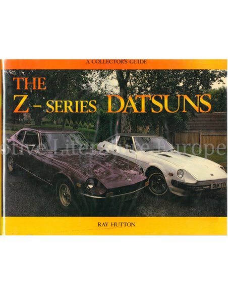 THE Z - SERIES DATSUNS (A COLLECTOR'S GUIDE)