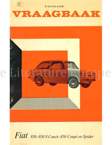 1964-1973 FIAT 850 | 850 S COACH | 850 COUPÉ | 850 SPIDER VRAAGBAAK NEDERLANDS