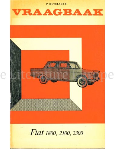 1959-1966  FIAT1800 | 2100 | 2300 SEDAN | STATIONCAR | COUPE  REPERATURANLEITUNG NIEDERLÄNDISCH