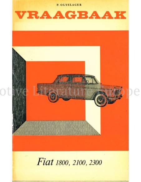 1959-1966  FIAT1800 | 2100 | 2300 SEDAN | STATIONCAR | COUPE  VRAAGBAAK NEDERLANDS