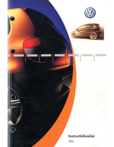 2007 VOLKSWAGEN FOX INSTRUCTIEBOEKJE NEDERLANDS