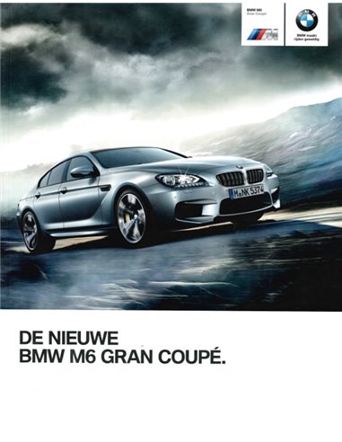 2013 BMW M6 GRAN COUPÉ BROCHURE DUTCH