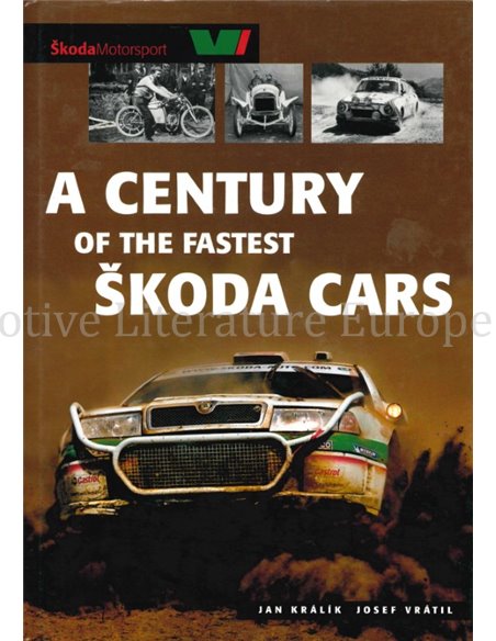 A CENTURY OF THE FASTEST SKODA CARS