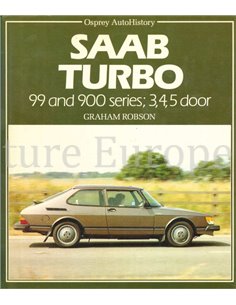 SAAB TURBO, 99 AND 900 SERIES, 3, 4, 5 DOOR (OSPREY AUTOHISTORY)