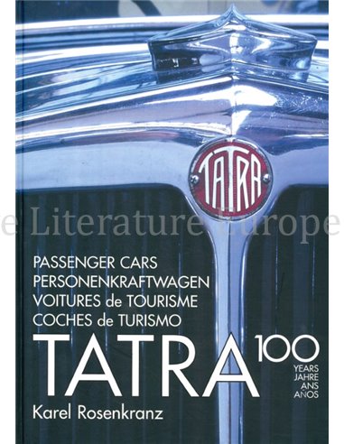 TATRA 100 YEARS, PASSENGER CARS / PERSONENKRAFTWAGEN / VOITURES DE TOURISME / COCHES DE TURISMO