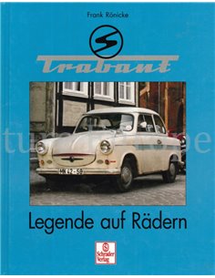 TRABANT, LEGENDE AUF RÄDERN
