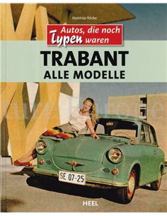 TRABANT, ALLE MODELLE (AUTOS, DIE NOCH TYPEN WAREN)