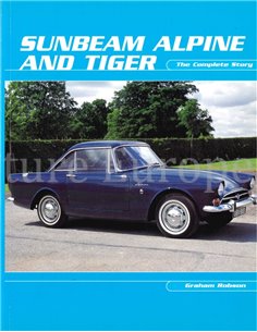 SUNBEAM ALPINE AND TIGER, THE COMPLETE STORY
