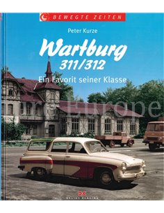 WARTBURG 311 / 312, EIN FAVORIT SEINER KLASSE (BEWEGTE ZEITEN)