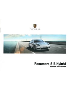 2014 PORSCHE PANAMERA S E-HYBRID ZUSATZ BETRIEBSANLEITUNG NIEDERLÄNDISCH