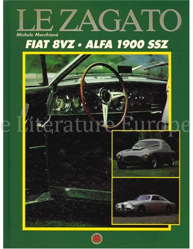 LE ZAGATO, FIAT 8VZ - ALFA 1900 SSZ