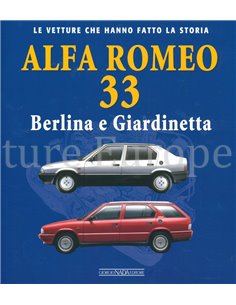 ALFA ROMEO 33 BERLINE E GIARDINETTA, LE VETTURE CHE HANNO FATTO LA STORIA