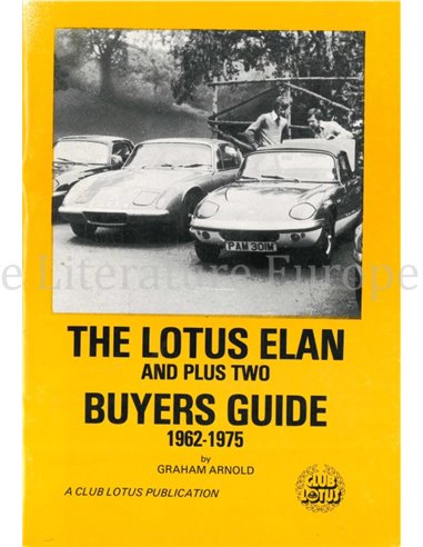THE LOTUS ELAN AND PLUS TWO BUYERS GUIDE 1962-1975