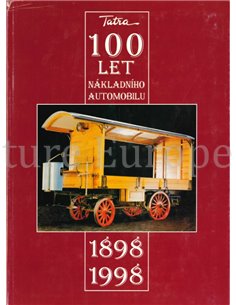 TATRA 100 LET, NAKLADNIHO AUTOMOBILU 1898 - 1998 II  (HISTORIE AUTOMOBILU) 