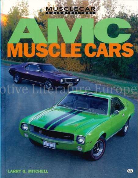 AMC MUSCLE CARS (MUSCLECAR COLOR HISTORY)