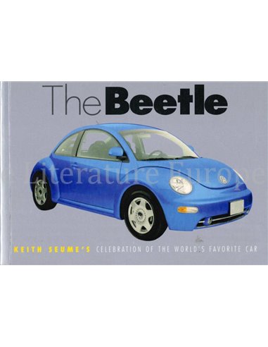 THE BEETLE, CELBRATION OF THE WORLD'S FAVORITE CAR