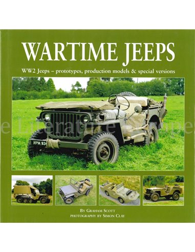 WARTIME JEEPS, WW2 JEEPS - PROTOTYPES, PRODUCTION MODELS & SPECIAL VERSIONS