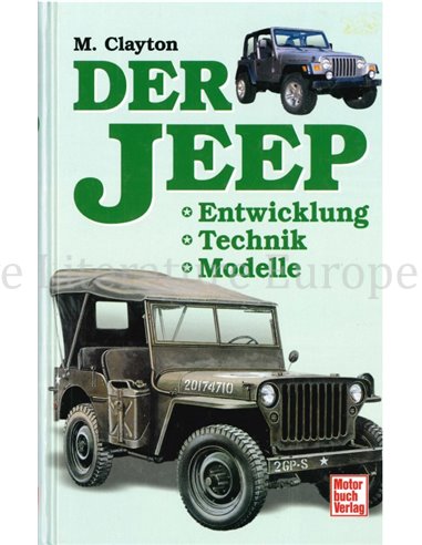 DER JEEP, ENTWICKLUNG, TECHNIK, MODELLE