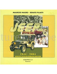 JEEP STORY 1944 - 2004, SESSANT 'ANNIE DI ONORATO SERVIZIO