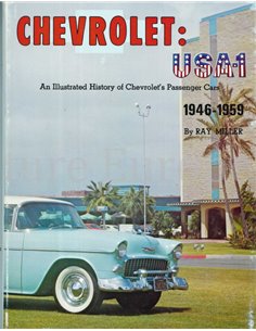 CHEVROLET USA-1, AN ILLUSTRATED HISTORY OF CHEVROLET'S PASSENGER CAR 1946 - 1959
