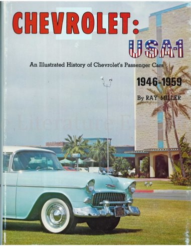 CHEVROLET USA-1, AN ILLUSTRATED HISTORY OF CHEVROLET'S PASSENGER CAR 1946 - 1959