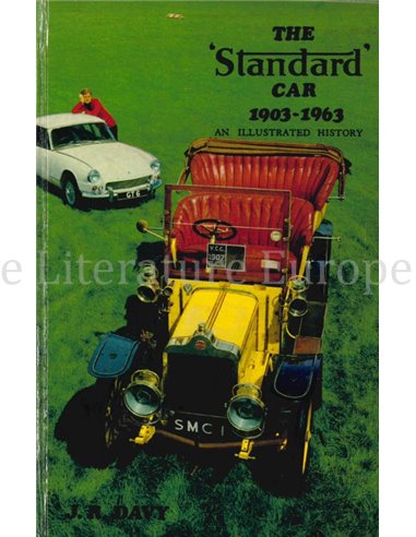 THE STADARD CAR 1903 - 1963, AN ILLUSTRATED HISTORY